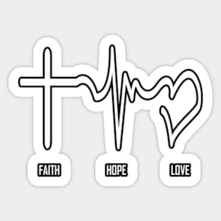 Faith, hope, love, religion, church, God, Jesus, Bible Sticker